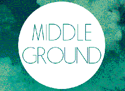 MIDDLE GROUND